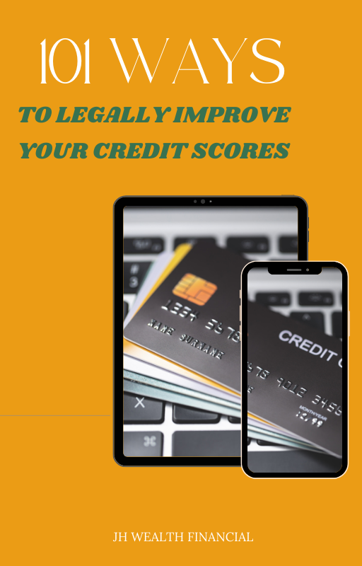 101 Ways To Legally Increase Your Credit Scores